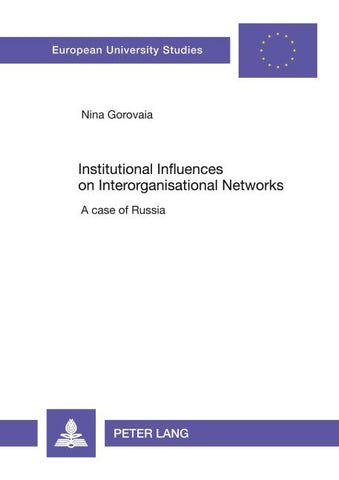 Institutional Influences on Interorganisational Networks