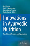 Innovations in Ayurvedic Nutrition