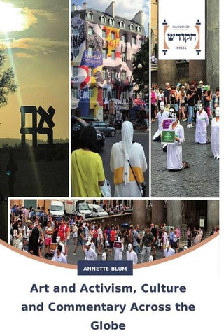 Art and Activism, Culture and Commentary Across the Globe