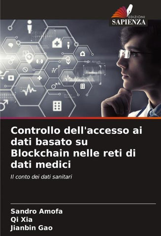 Controllo dell'accesso ai dati basato su Blockchain nelle reti di dati medici