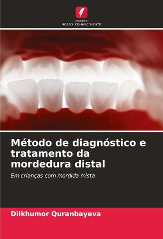 Método de diagnóstico e tratamento da mordedura distal