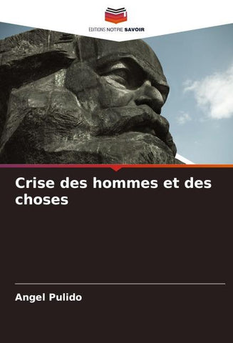 Crise des hommes et des choses