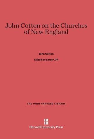 John Cotton on the Churches of New England