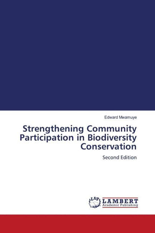 Strengthening Community Participation in Biodiversity Conservation