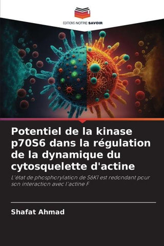 Potentiel de la kinase p70S6 dans la régulation de la dynamique du cytosquelette d'actine