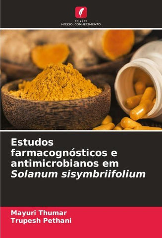 Estudos farmacognósticos e antimicrobianos em Solanum sisymbriifolium