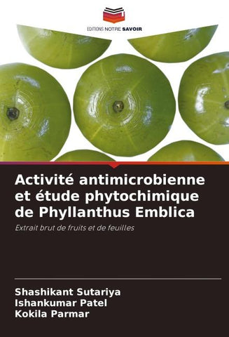 Activité antimicrobienne et étude phytochimique de Phyllanthus Emblica