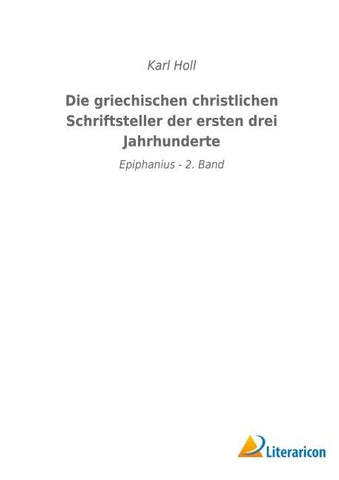 Die griechischen christlichen Schriftsteller der ersten drei Jahrhunderte