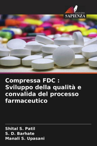 Compressa FDC : Sviluppo della qualità e convalida del processo farmaceutico