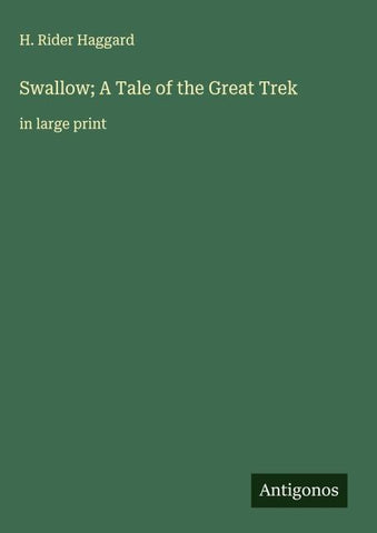 Swallow; A Tale of the Great Trek