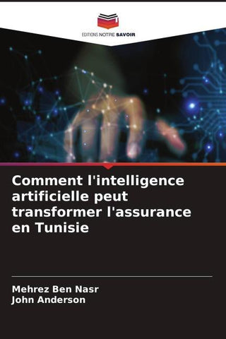 Comment l'intelligence artificielle peut transformer l'assurance en Tunisie