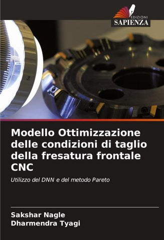 Modello Ottimizzazione delle condizioni di taglio della fresatura frontale CNC