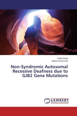 Non-Syndromic Autosomal Recessive Deafness due to GJB2 Gene Mutations