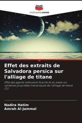 Effet des extraits de Salvadora persica sur l'alliage de titane