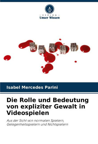 Die Rolle und Bedeutung von expliziter Gewalt in Videospielen