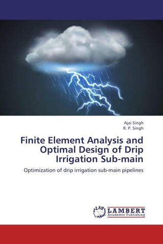 Finite Element Analysis and Optimal Design of Drip Irrigation Sub-main