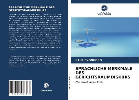 SPRACHLICHE MERKMALE DES GERICHTSRAUMDISKURS