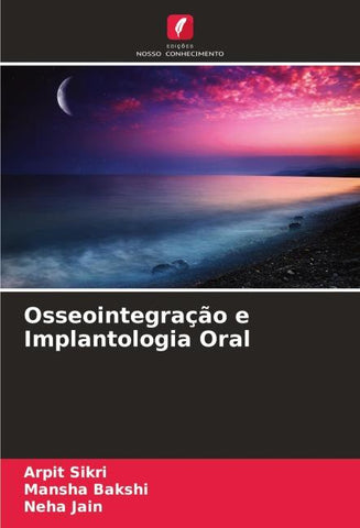 Osseointegração e Implantologia Oral