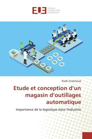 Etude et conception d'un magasin d'outillages automatique