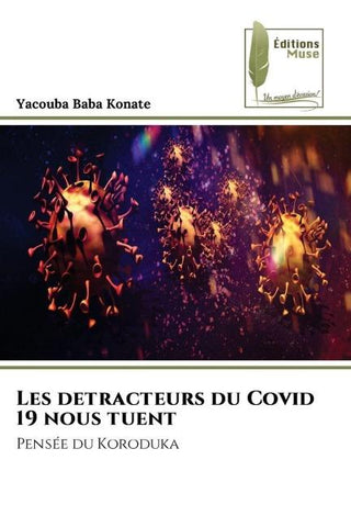 Les detracteurs du Covid 19 nous tuent