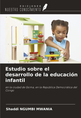 Estudio sobre el desarrollo de la educación infantil