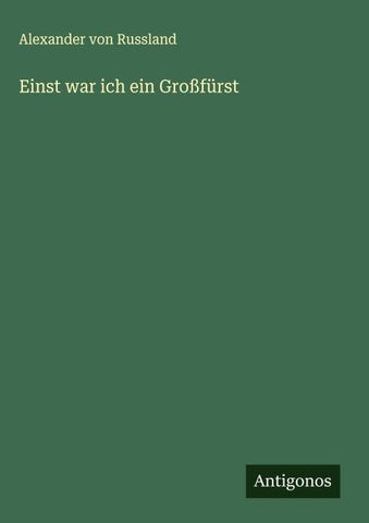 Einst war ich ein Großfürst