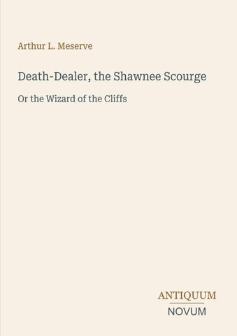 Death-Dealer, the Shawnee Scourge