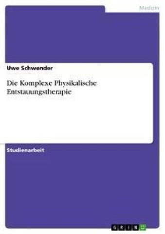 Die Komplexe Physikalische Entstauungstherapie