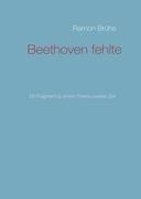 Beethoven fehlte