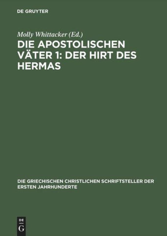 Die apostolischen Väter 1: Der Hirt des Hermas