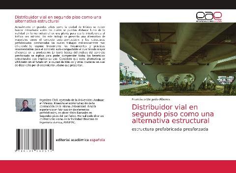 Distribuidor vial en segundo piso como una alternativa estructural
