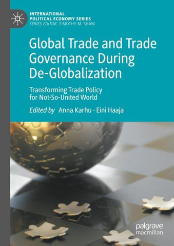 Global Trade and Trade Governance During De-Globalization