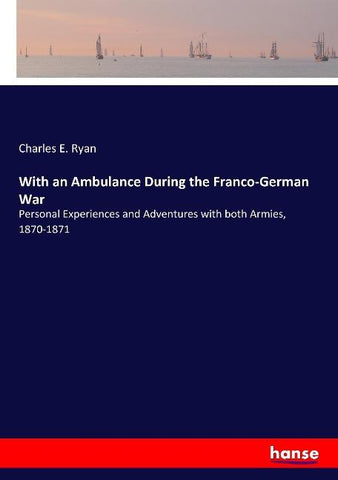 With an Ambulance During the Franco-German War
