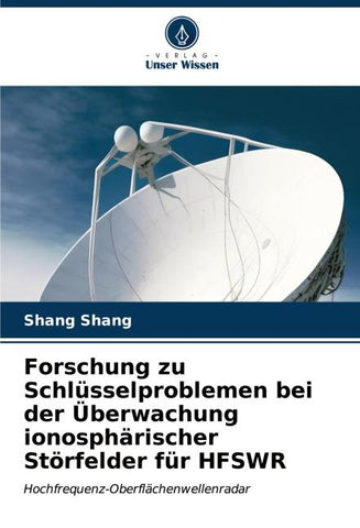Forschung zu Schlüsselproblemen bei der Überwachung ionosphärischer Störfelder für HFSWR
