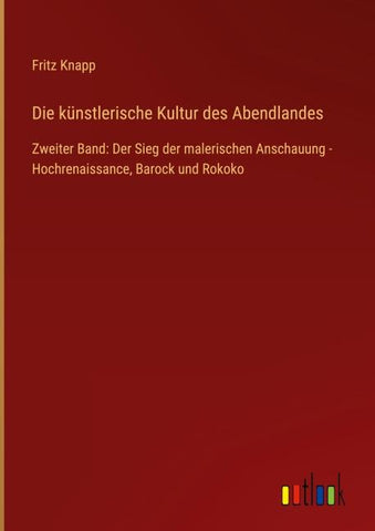 Die künstlerische Kultur des Abendlandes
