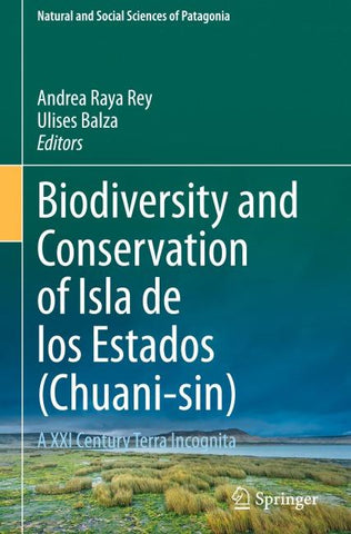 Biodiversity and Conservation of Isla de los Estados (Chuani-sin)