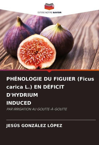 PHÉNOLOGIE DU FIGUIER (Ficus carica L.) EN DÉFICIT D'HYDRIUM INDUCED