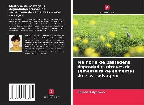 Melhoria de pastagens degradadas através da sementeira de sementes de erva selvagem