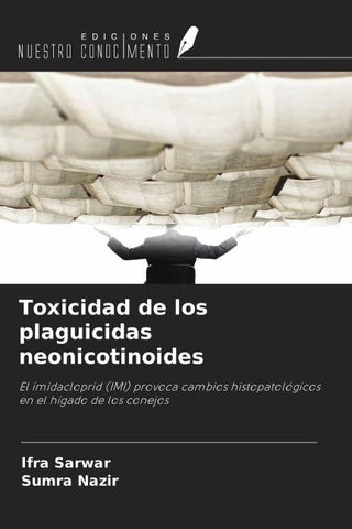 Toxicidad de los plaguicidas neonicotinoides