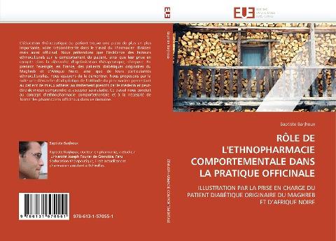 RÔLE DE L''ETHNOPHARMACIE COMPORTEMENTALE DANS LA PRATIQUE OFFICINALE