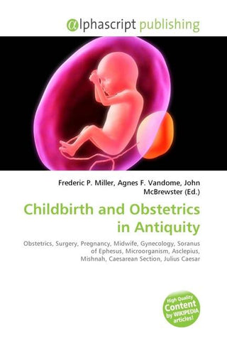 Childbirth and Obstetrics in Antiquity