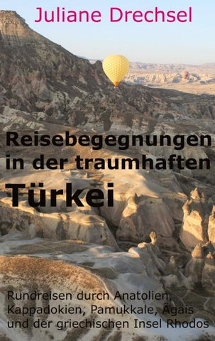 Reisebegegnungen in der traumhaften Türkei