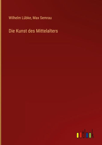 Die Kunst des Mittelalters