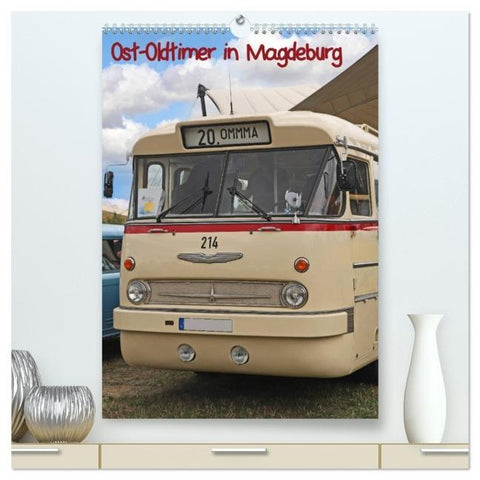 Ost-Oldtimer in Magdeburg (hochwertiger Premium Wandkalender 2026 DIN A2 hoch), Kunstdruck in Hochglanz
