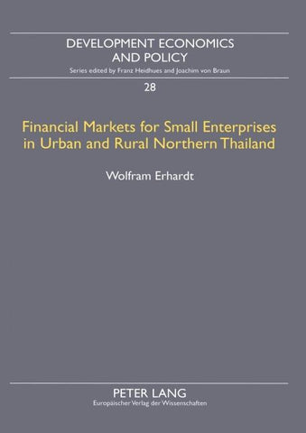 Financial Markets for Small Enterprises in Urban and Rural Northern Thailand