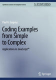 Coding Examples from Simple to Complex