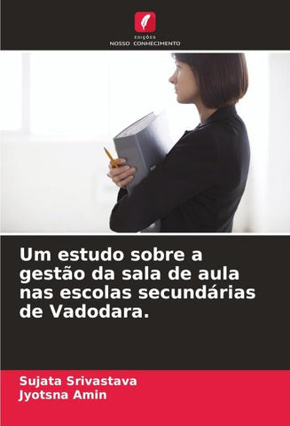 Um estudo sobre a gestão da sala de aula nas escolas secundárias de Vadodara.