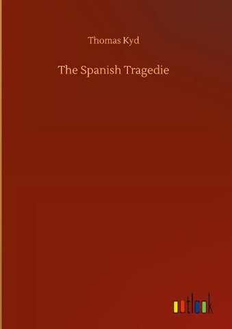The Spanish Tragedie