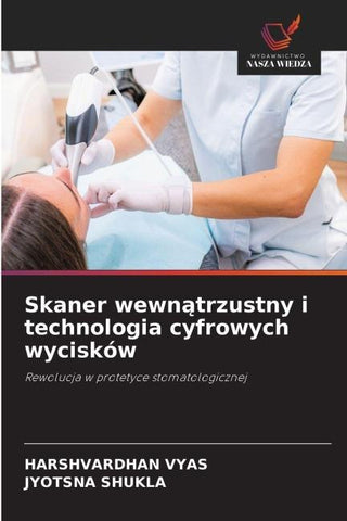 Skaner wewn¿trzustny i technologia cyfrowych wycisków
