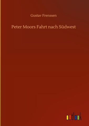 Peter Moors Fahrt nach Südwest